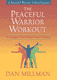 The Peaceful Warrior Workout