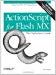 - ActionScript for Flash MX: The Definitive Guide, Second Edition
