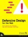  - Defensive Design for the Web: How to improve error messages, help, forms, and other crisis points (VOICES)