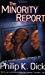  - The Minority Report and Other Classic Stories