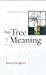 - The Tree of Meaning: Language, Mind and Ecology