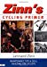  - Zinn's Cycling Primer: Maintenance Tips and Skill Building for Cyclists